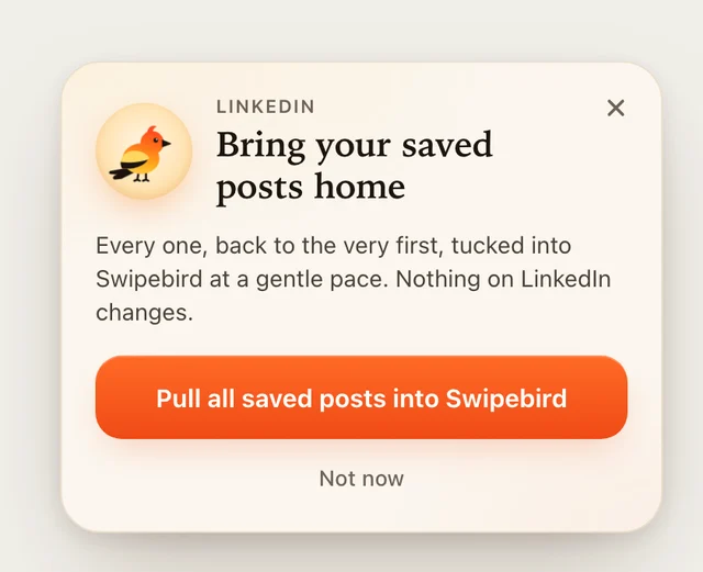 Swipebird card on the LinkedIn saved posts page offering to pull all saved posts into Swipebird